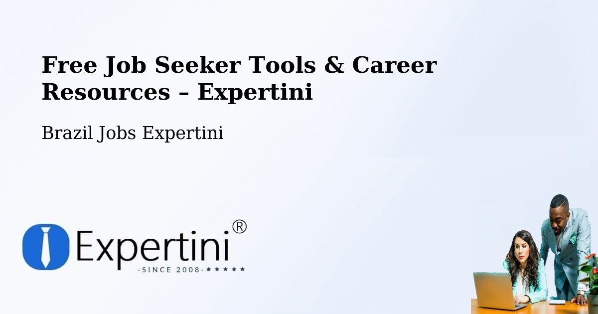 Free Job Seeker Tools & Career Resources – Pacatuba - Pacatuba, Brazil Jobs Expertini