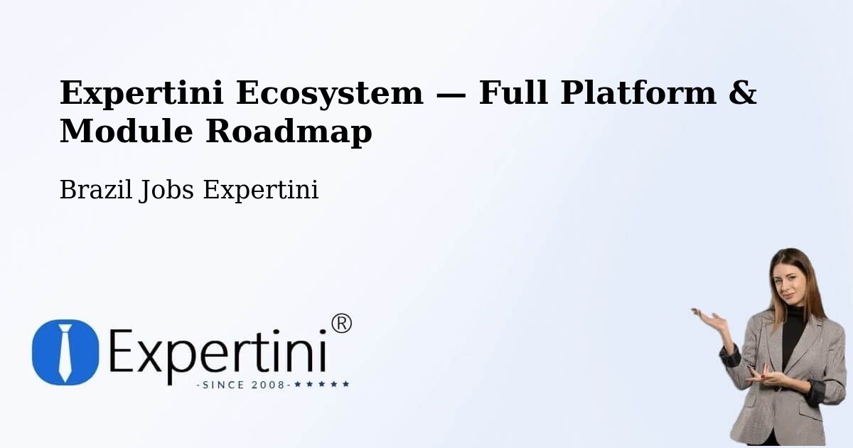 Expertini Ecosystem — Full Platform & Module Roadmap – Pacatuba